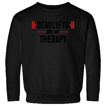 Discover Deadlifts are my therapy Sweatshirts