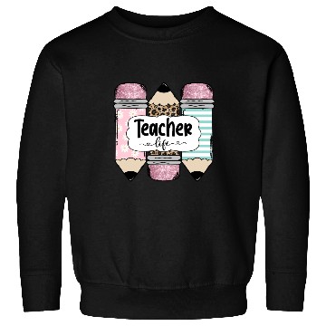 Discover Teacherlife sublimation Sweatshirts