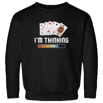 Discover Poker Cards Vintage I'M Thinking Sweatshirts