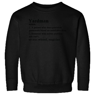 Discover Yardman Funny Definition Sweatshirts