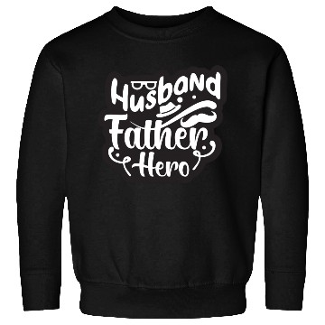 Discover Husband Father Hero Father's Day Present Sweatshirts