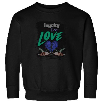 Discover Loyalty Over Love Dead Cupid Sweatshirts