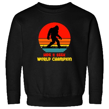 Discover Hide Seek World Champion BigFoot Sweatshirts