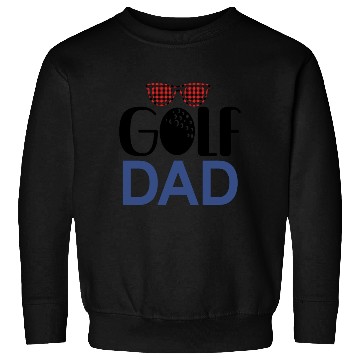 Discover Golf Dad Father's Day Gift Sweatshirts