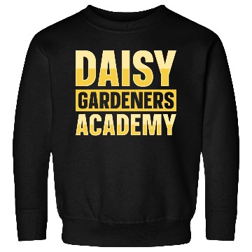 Discover Daisy Garden Gardening Gardener Sweatshirts