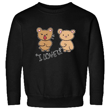Discover i love you teddy bear couple Sweatshirts