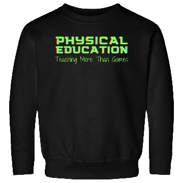 Discover Physical Education Phys Ed Teacher Sweatshirts