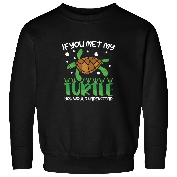 Discover I'm not weird I have a Turtle Sweatshirts
