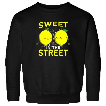 Discover Sweet In The Street Sell Lemonade Funny Lemon Sweatshirts