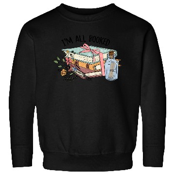 Discover I m all booked sublimation Sweatshirts