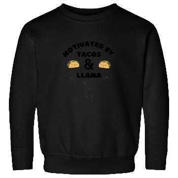 Discover Motivated By Tacos And LLamas Sweatshirts