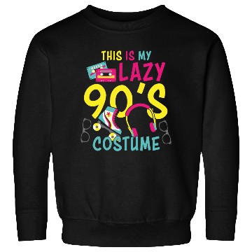Discover This Is My Lazy 90s Costume Sweatshirts