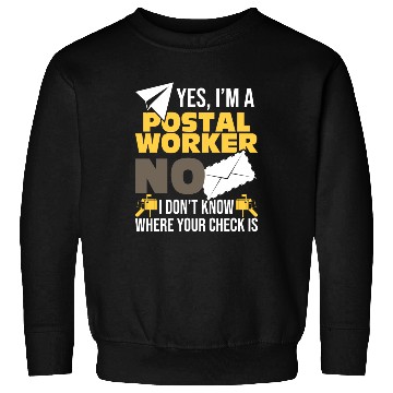 Discover Yes I'm A Postal Worker Postman Mailman Mail Sweatshirts