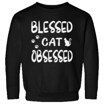 Discover blessed cat obsessed Sweatshirts