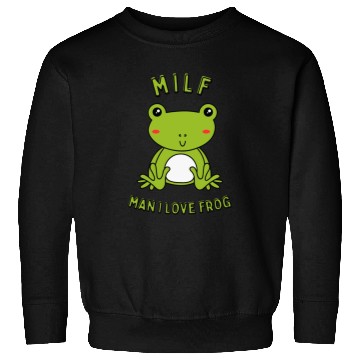 Discover MILF Man I Love Frog Sweatshirts