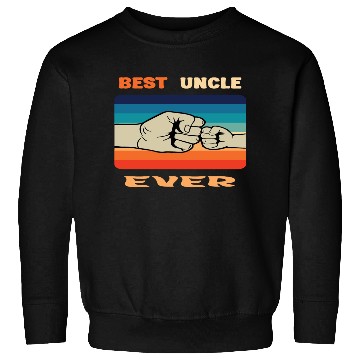 Discover Best Uncle Ever Sweatshirts