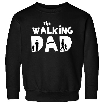Discover The walking dad - Special Gift For fathers Sweatshirts