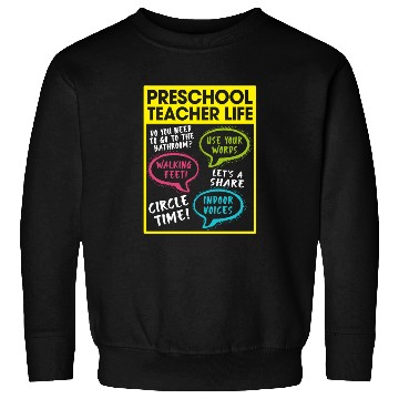 Discover Preschool Teacher Life Sweatshirts