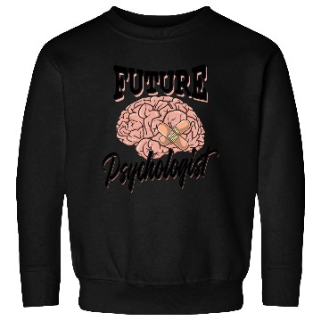 Discover Future psychologist - therapy psychology brain Sweatshirts