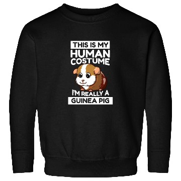 Discover This Is My Human Costume I'm Really A Guinea Pig Sweatshirts