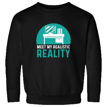 Discover Realistic Reality Office Worker Gift Sweatshirts