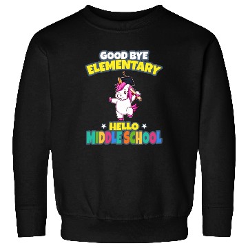 Discover Good Bye Elementary Hello Middle School Graduation Sweatshirts