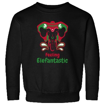 Discover Feeling Elefantastic. Colorful Good Luck Elephant Sweatshirts