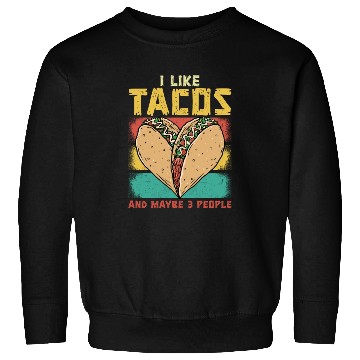 Discover Funny Taco Cinco De Mayo Tacos Fun Lovers Sweatshirts