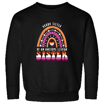 Discover Proud Sister Awesome Lesbian Sister Sweatshirts