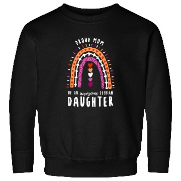 Discover Proud Mom Lesbian Daughter Rainbow Sweatshirts
