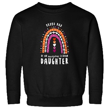 Discover Proud Dad Lesbian Daughter Rainbow Sweatshirts