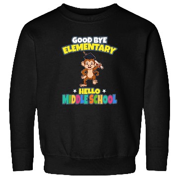 Discover Good Bye Elementary Hello Middle School Graduation Sweatshirts