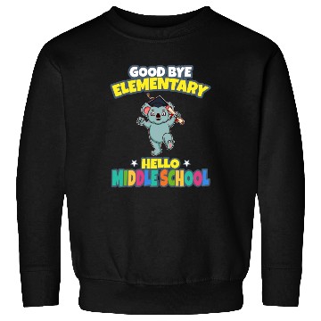 Discover Good Bye Elementary Hello Middle School Graduation Sweatshirts