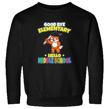 Discover Good Bye Elementary Hello Middle School Graduation Sweatshirts