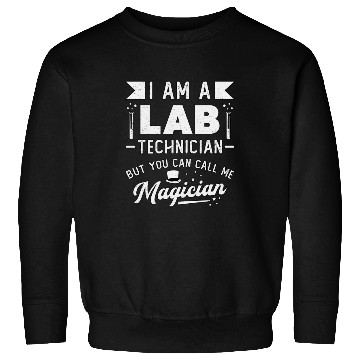Discover I Am A Lab Technician Science Laboratory Tech Sweatshirts