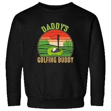 Discover Daddy's Golfing Buddy Fathers Day Sweatshirts