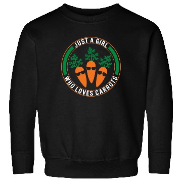 Discover Carrot Vegetable Sweatshirts, Just A Girl Who Loves