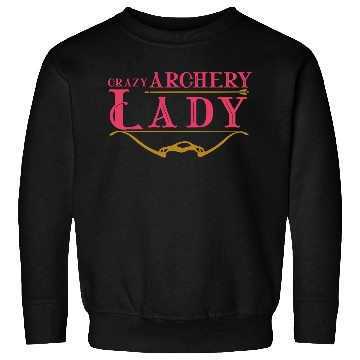 Discover Crazy Archery Lady Archer Sweatshirts