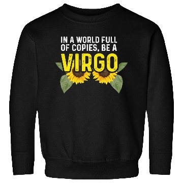 Discover Be a Virgo Hard-Working Person Gift Sweatshirts