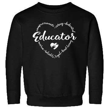 Discover Educator, Teacher appreciation Sweatshirts