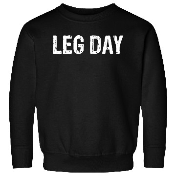 Discover Leg Day Handicapped Wheelchair 16 Sweatshirts