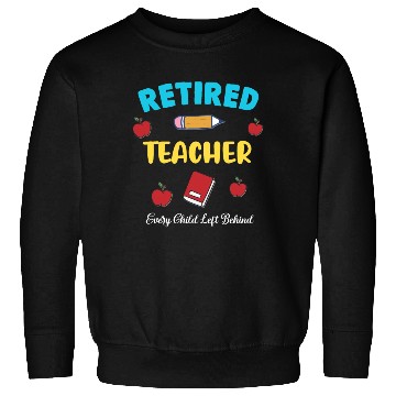 Discover retired teacher funny retirement gift Sweatshirts