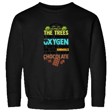 Discover Novelty Reasons To Save Trees Planting Sweatshirts