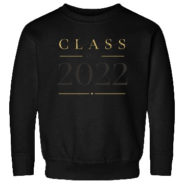 Discover Class of 2022 Graduation School University College Sweatshirts
