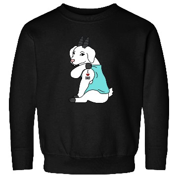 Discover I Love Dad Goat Sweatshirts