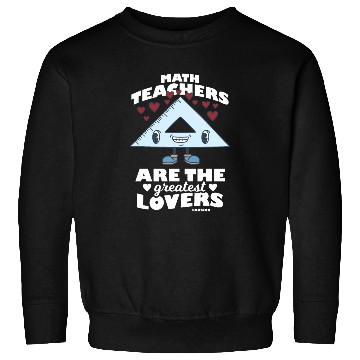 Discover Mathematics math mathematician math teacher gift Sweatshirts