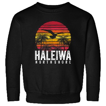 Discover Haleiwa Hawaii HI North Shore Sunset Surf Surfing Sweatshirts