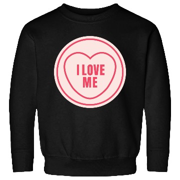 Discover I love me Sweatshirts