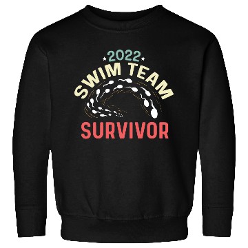 Discover Swim Team Survivor Pediatrician Gift Sweatshirts