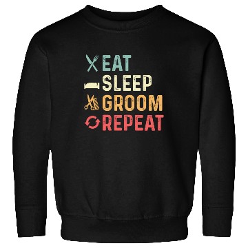 Discover Eat Sleep Groom Pet Groomer Gift Sweatshirts